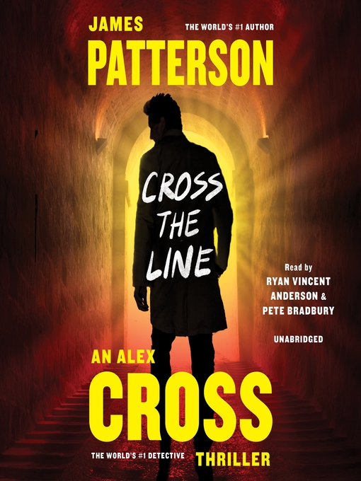 Title details for Cross the Line by James Patterson - Available